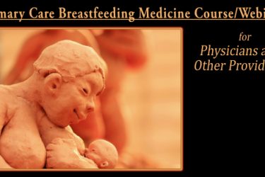 Primary Care Breastfeeding Medicine Course - Jan 2023