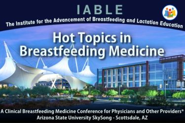 Hot Topics in Breastfeeding Medicine Conference - Nov 2022